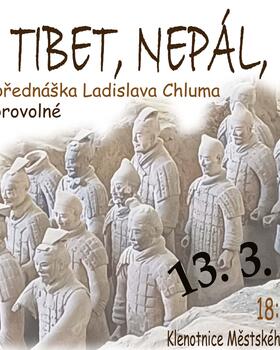  CESTOPISNÁ PŘENÁŠKA ING. LADISLAVA CHLUMA ČÍNA, TIBET, NEPÁL, INDIE